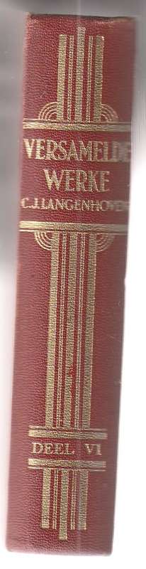 Versamelde Werke - CJ Langenhoven Boek VI 1950