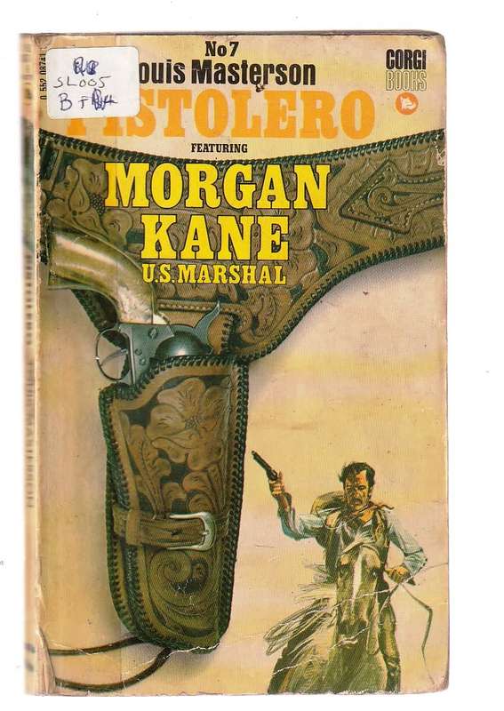 Pistolero - Louis Masterson - Morgan Kane 7 - Western