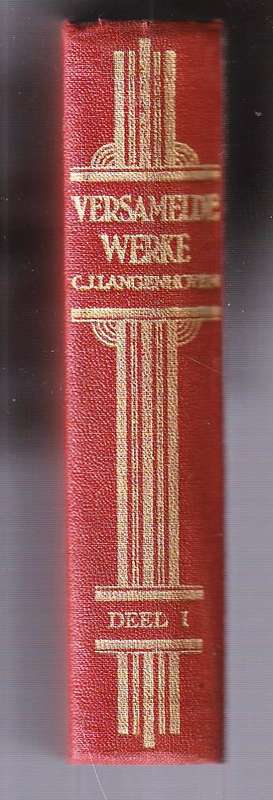 Versamelde Werke - CJ Langenhoven Boek I 1939