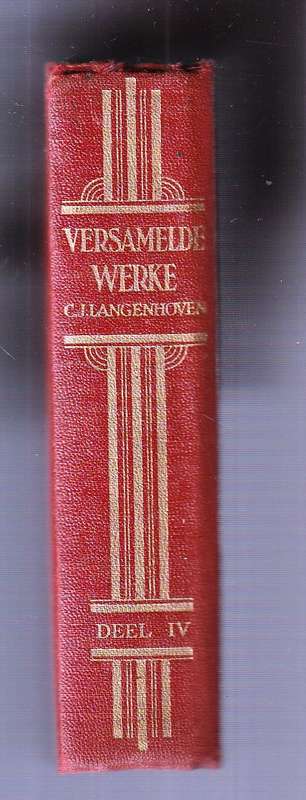 Versamelde Werke - CJ Langenhoven Boek IV  1940
