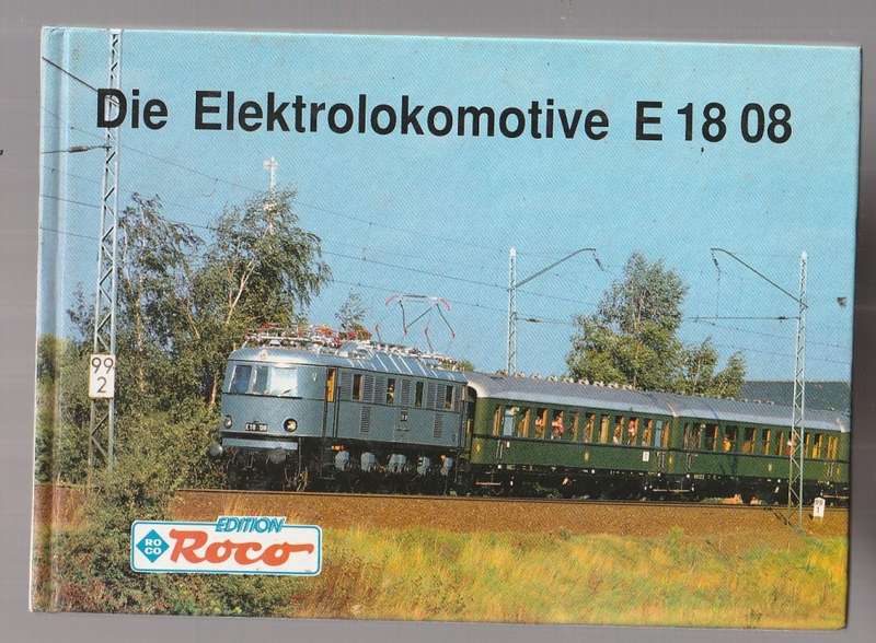 The Elektrolokomotive E18 08 - collectors Picture album in German