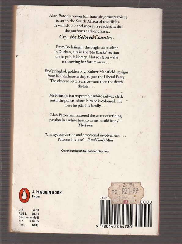 Ah, but your land is beautifull - Alan Paton - Passion and bitterness in the apartheid years