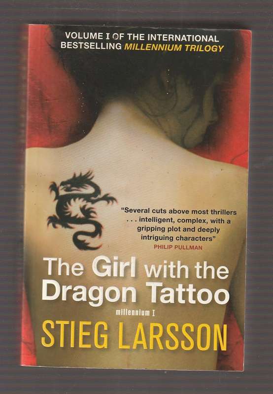The girl with the dragon tattoo - Stieg Larson - Book 1 in the bestselling Millennium trilogy