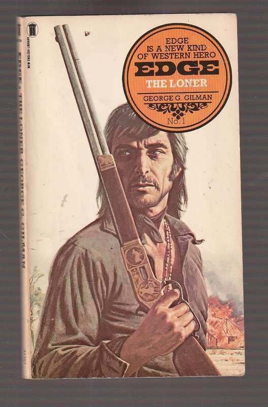 The Loner - George G Gilman - Edge Western no 1