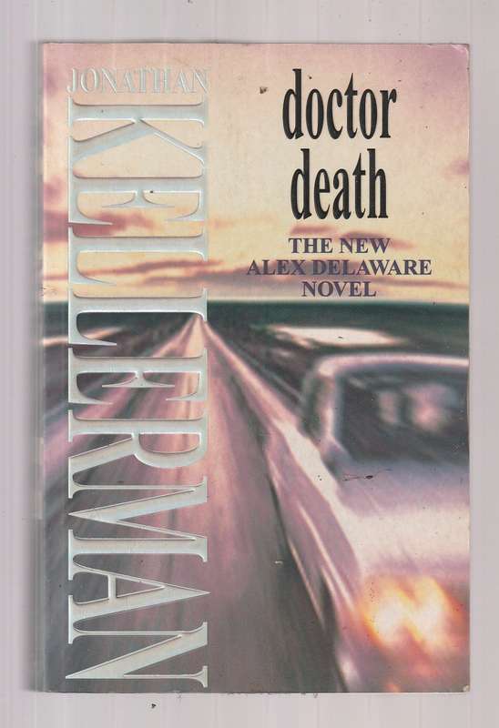 Dr Death - Jonathan Kellerman - Alex Delaware  Thriller