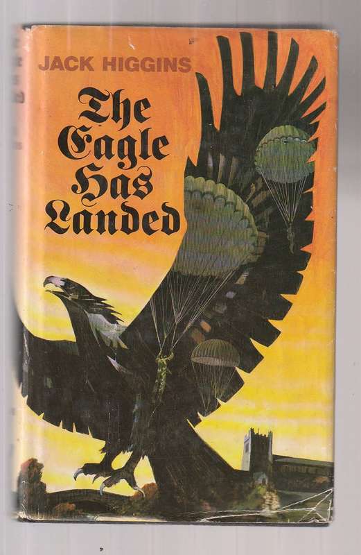 The Eagle has landed - Jack Higgins HARDCOVER Germans trying to kidnap Churchill
