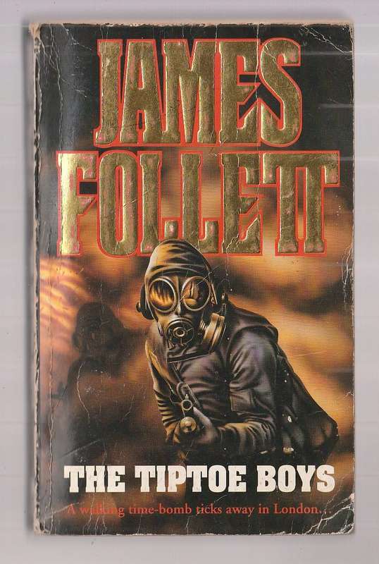 The Tiptoe Boys - James Follett - A terror attack is planned on London