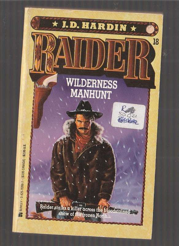Wilderness manhunt - JD Hardin - Raider no 18 Western