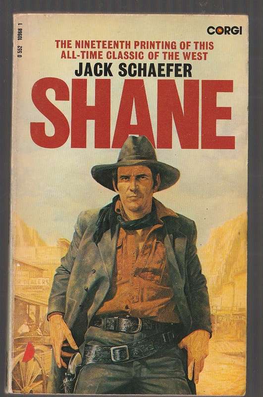 Shane - Jack Schaefer - The all time bestselling Western