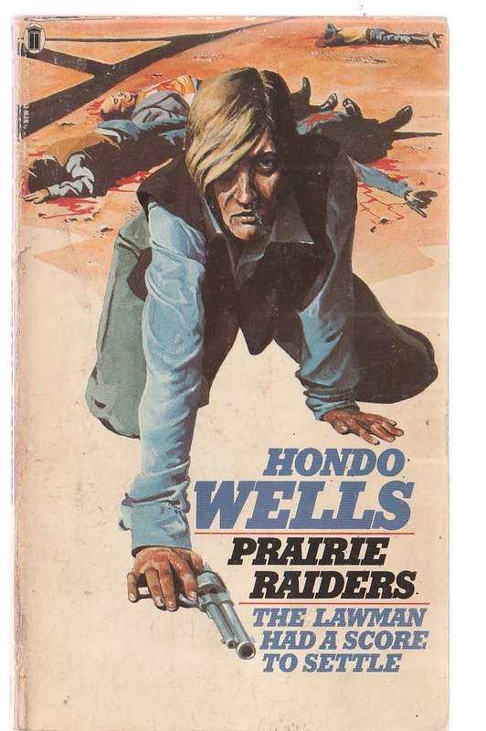Prairie Raiders - Hondo Wells - Western