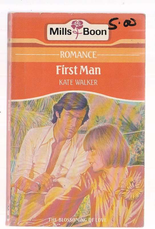 First Man - Kate Walker - Mills & Boon