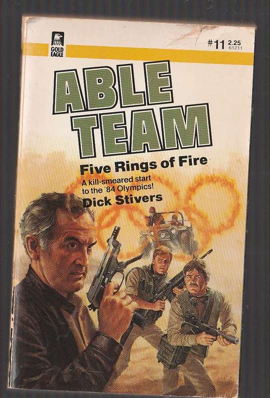 Able Team - Dick Stivers - Five Rings of Fire (11) - An Olympian team of athletes are kidnapped