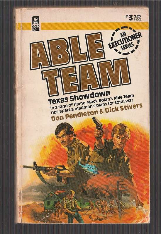 Able Team - Dick Stivers - Texas Showdown (3) - A Texas Billionaire plans a revolt in Mexico