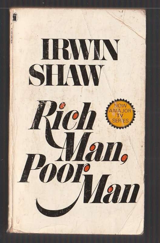 Rich Man, Poor Man - Irwin Shaw - Book of the popular TV Series