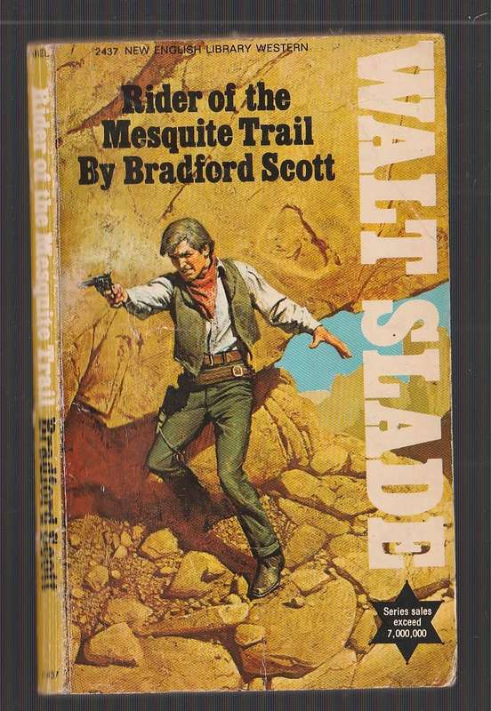 Rider of the Mesquite Trail - Bradford Scott - Walt Slade Western