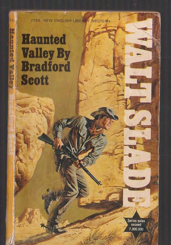 Haunted Valley - Bradford Scott - Walt Slade Western