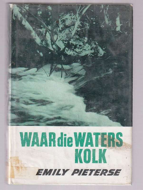 Waar die Waters kolk - Emily Pieterse - Babs geniet haar tyd langs die waters .. tot Susie opdaag