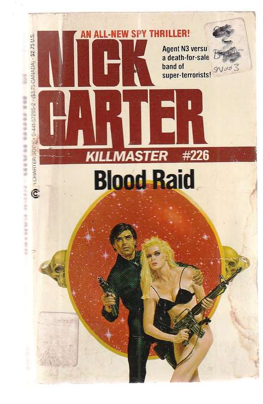 Killmaster 226 - Blood raid - Nick Carter - The 100 Eyes claims allegiance to no country