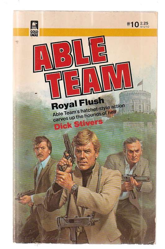 Able Team - Dick Stivers - Royal Flush (10)  - A Cocaine bust and an infiltrator at large