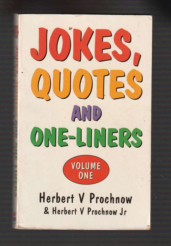 Jokes Quotes and One-liners - Herbert V Prochnow & Herbert Jnr