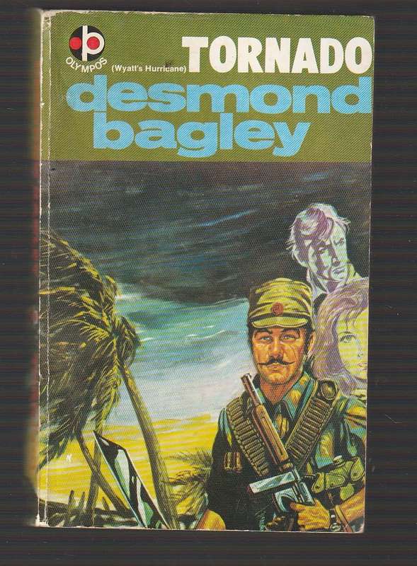 Tornado - Desmond Bagley - Tornado en oorlog (Wyatt's Hurricane)