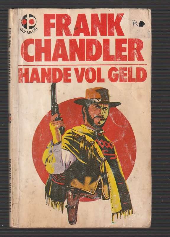 Hande vol Geld - Frank Chandler - Dollar Western - Olypos vertaling van A Fistfull of dollars (o2)