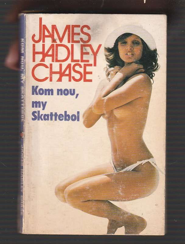 Kom nou my Skattebol - James Hadley Chase