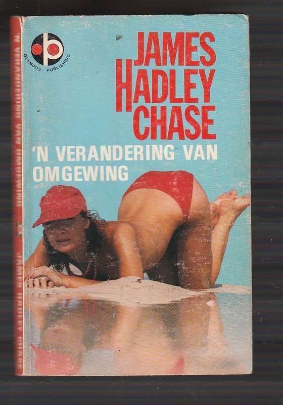 n Verandering van Omgewing - James Hadley Chase - (Have a change of Scene)