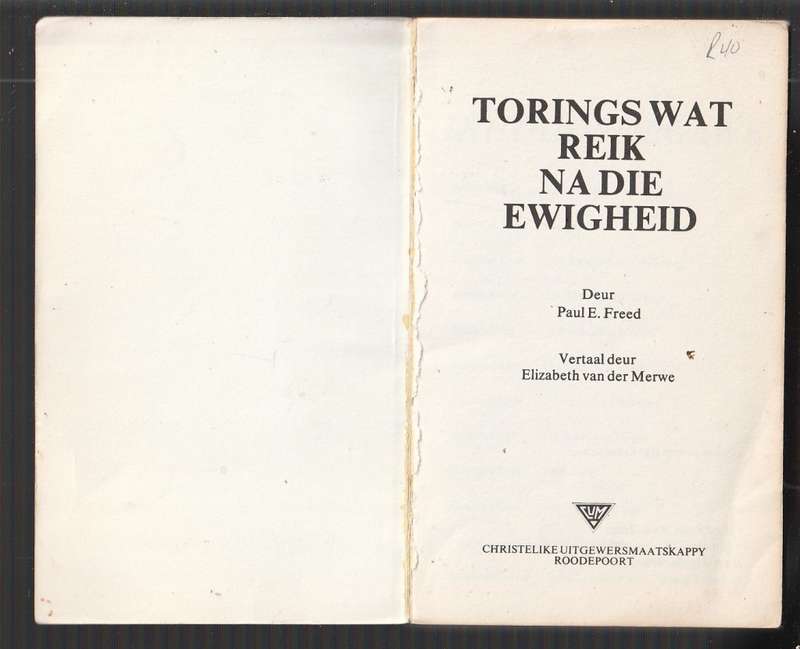 Torings wat reik na die ewigheid - Paul E Freed - Die verhaal van Transworld Radio