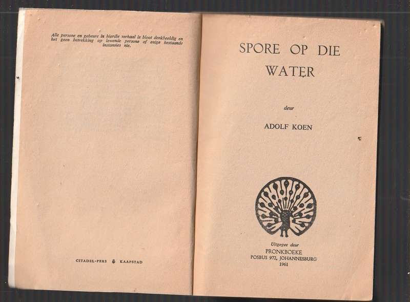 Spore op die water - Adolf Koen - Pronk boek speurverhaal