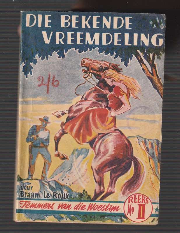 Die bekende vreemdeling - Braam le Roux - Temmers van die woestyn 1