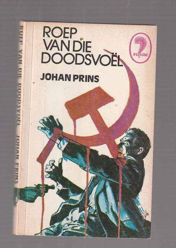 Roep van die Doodsvoel - Johan Prins - Spioen Markus Romberg