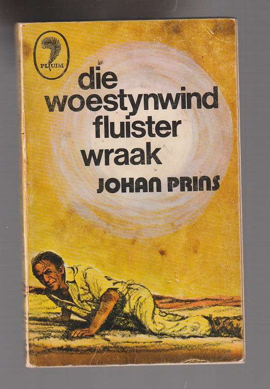 Die woestynwind fluister wraak - Johan Prins - Western