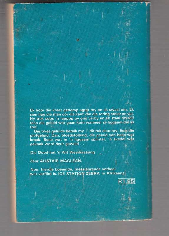 Die dood het n wit weerkaatsing - Alistair MacLean - (Ice Station Zebra)