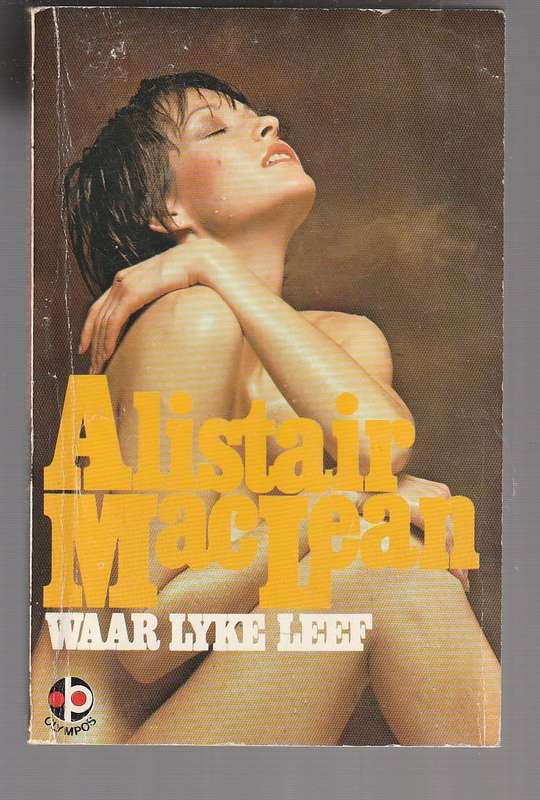 Waar lyke leef - Alistair MacLean - (When eight bells tolls)