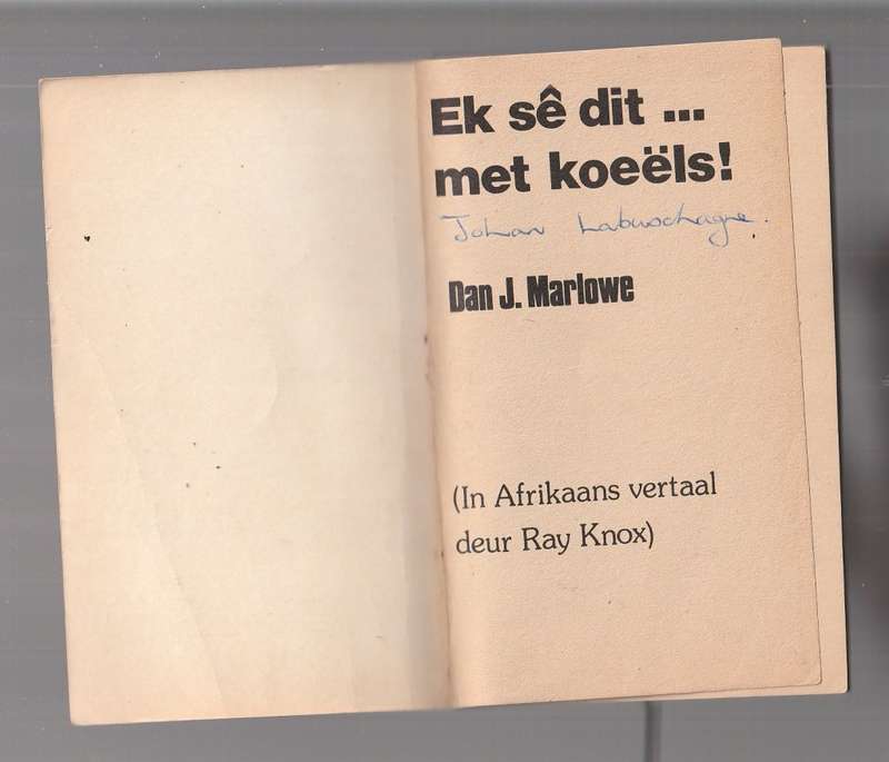 Ek se dit met koeels - Dan J Marlow - Earl Drake ontmoet n leeuwyfie