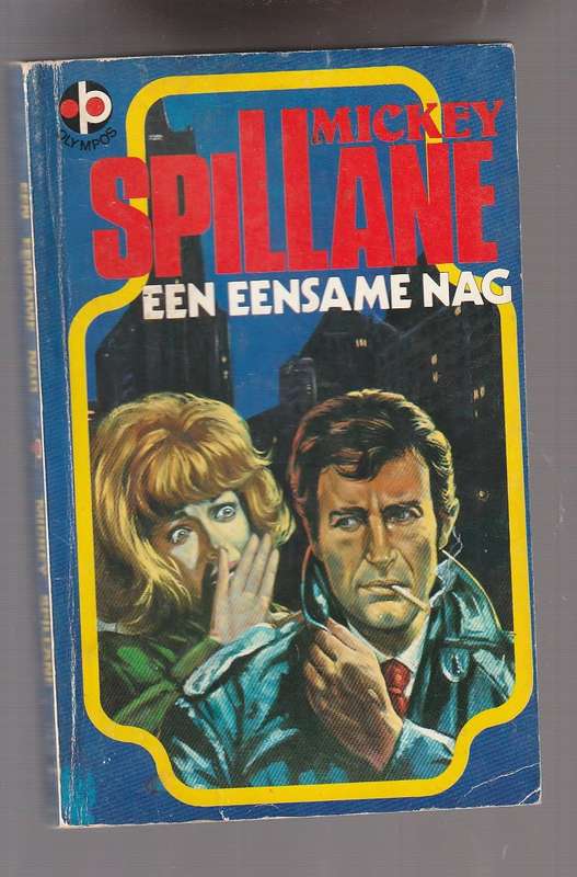 Een Eensame nag - Mickey Spillane - n Mike Hammer avontuur