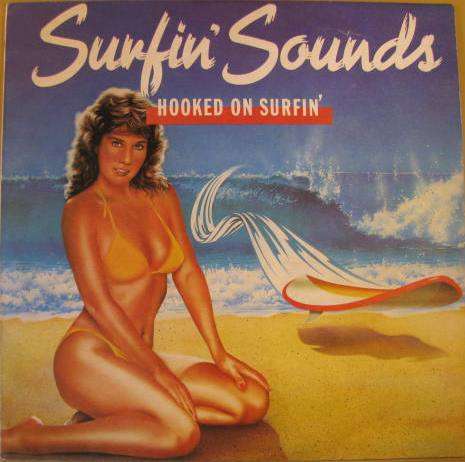 Surfin Sounds - Hooked on Surfin LP