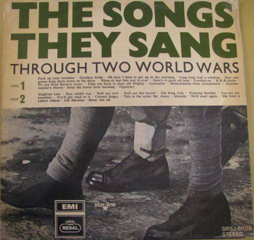 The Songs they sang through two world wars LP