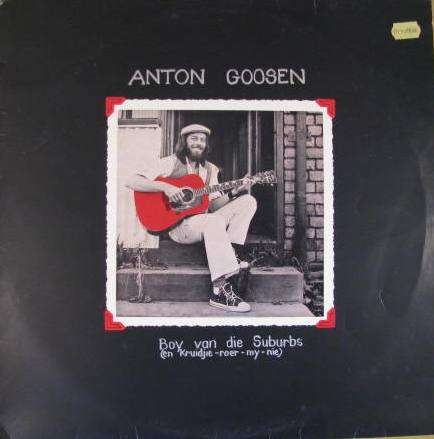 Anton Goosen - Boy van die suburbs LP