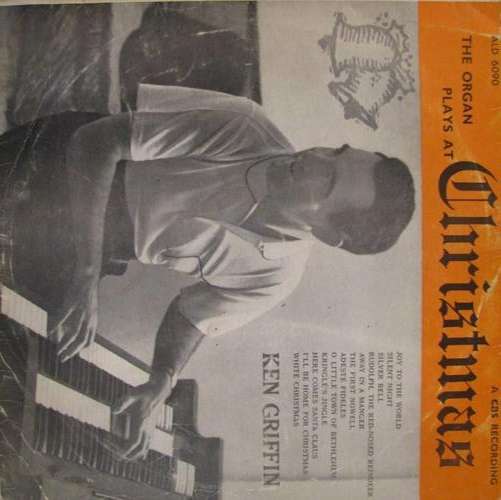 Ken Griffin - The Organ plays at Christmas LP Record - SALE!