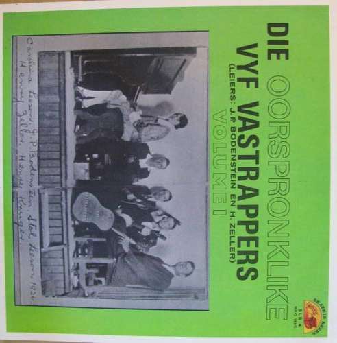 Die oorspronglike vyf vastrappers vol 1 - JP Bodenstein en H Zeller LP Record