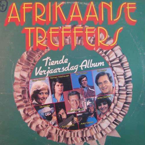 Afrikaanse treffers - Tiende verjaarsdag Album LP Record