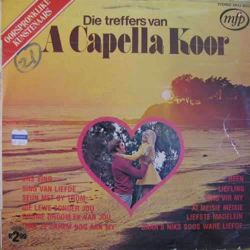 A Capella Koor - Die treffes van Acapella koor LP Record