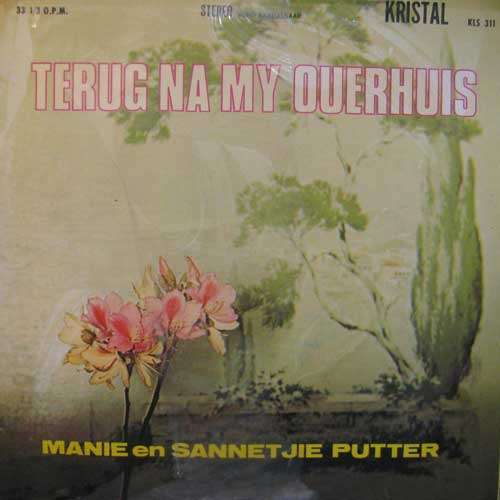 Manie en Sannetjie Putter -Terug na my ouerhuis LP Record