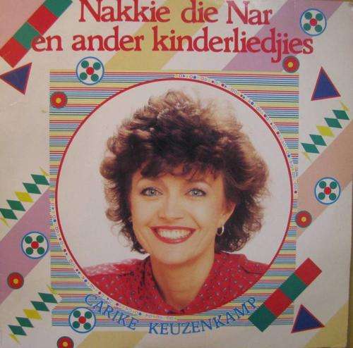 Carike Keuzenkamp -Nakkie die Nar en ander kinderliedtjies LP Record