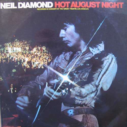 Neil Diamond - Hot August Night Double LP Record