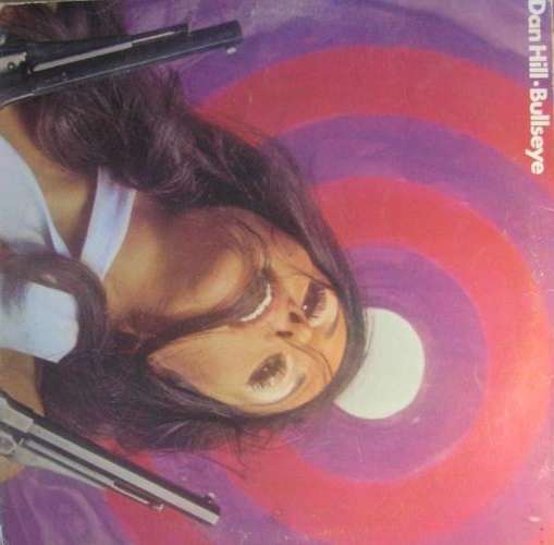 Dan Hill - Bullseye - VG- Lp record