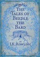 The Tales of Beedle the Bard by J.K. Rowling