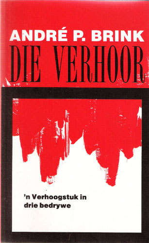Die Verhoor -- Andre Brink
